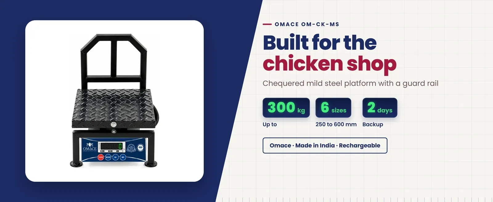 Omace Om-CK-MS chicken weighing scale: Chequered mild steel platform with a guard rail