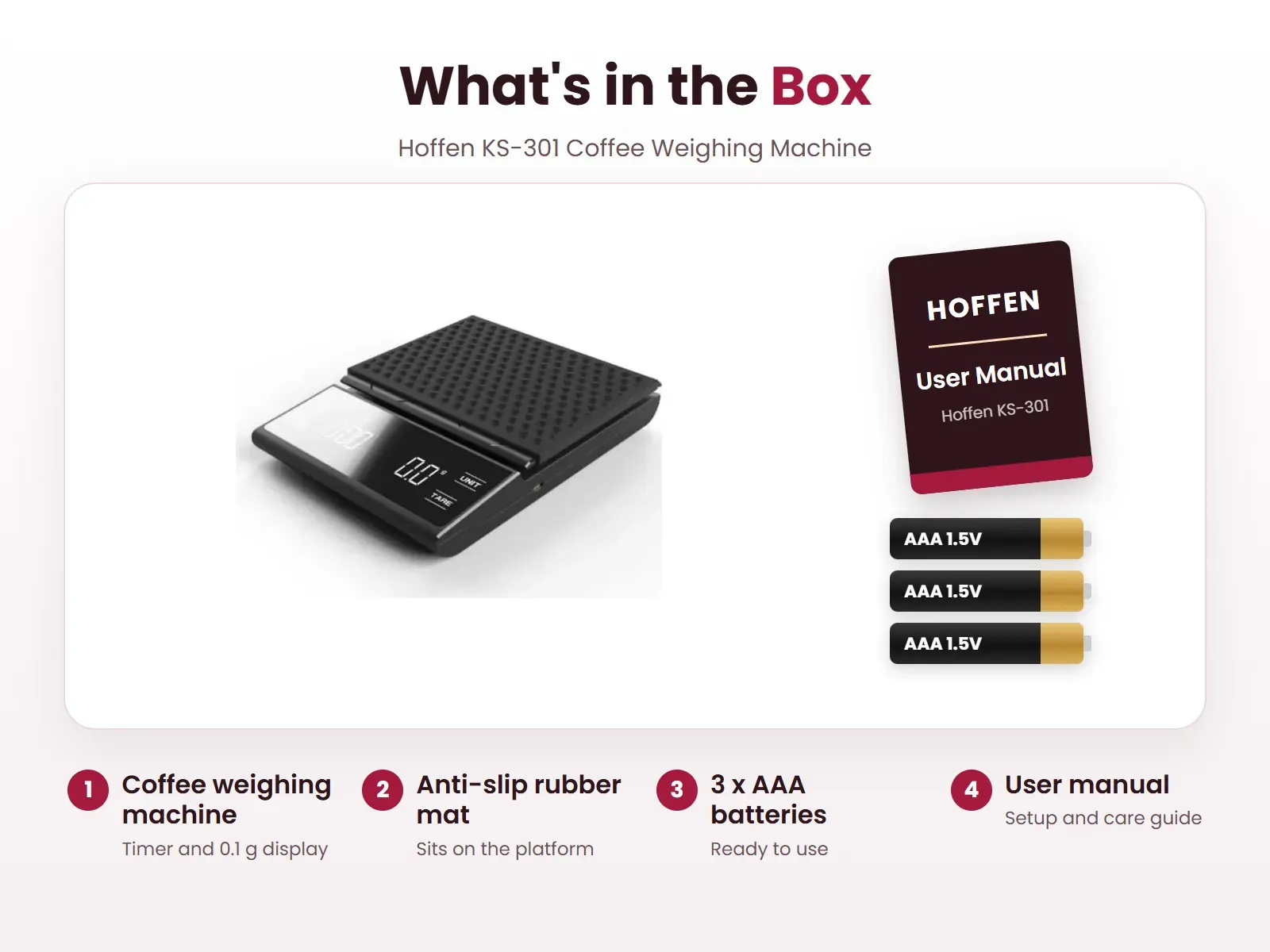 What's in the box: Hoffen KS-301 coffee weighing machine, anti-slip rubber mat, 3 AAA batteries and user manual