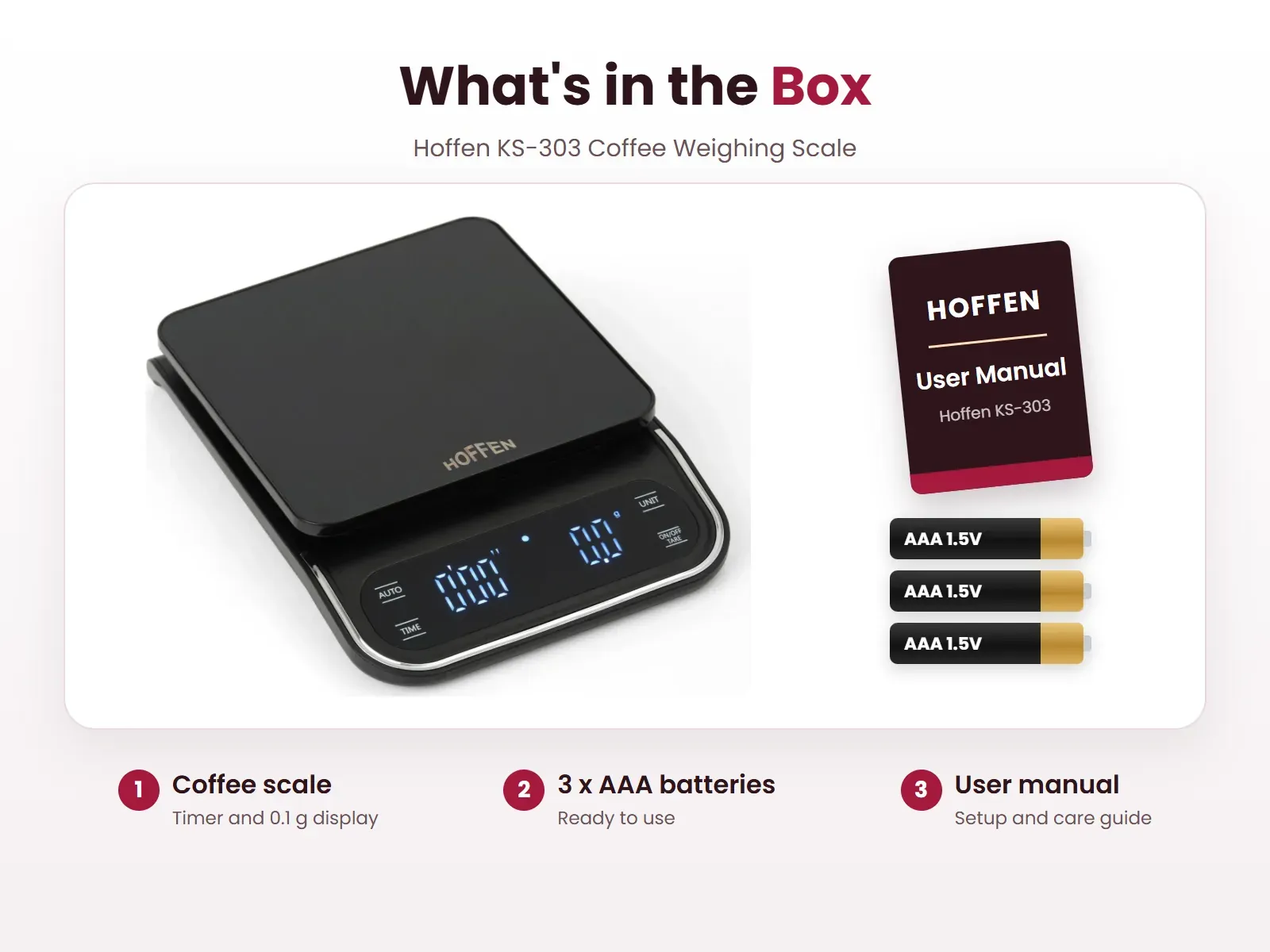 What's in the box: Hoffen KS-303 coffee weighing scale, 3 AAA batteries and user manual