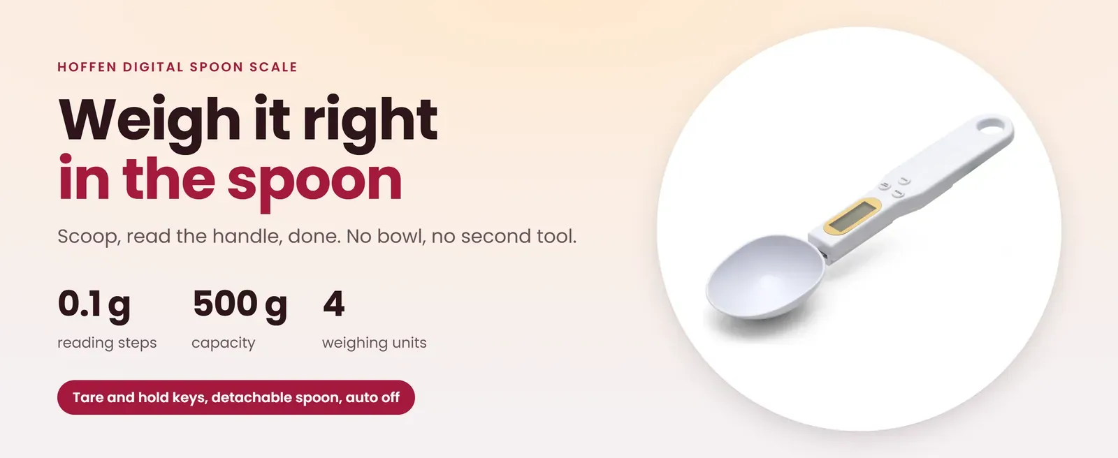 Hoffen digital spoon scale weighs what you scoop: 500 g capacity, 0.1 g steps, g, oz, ct and gn, tare and hold