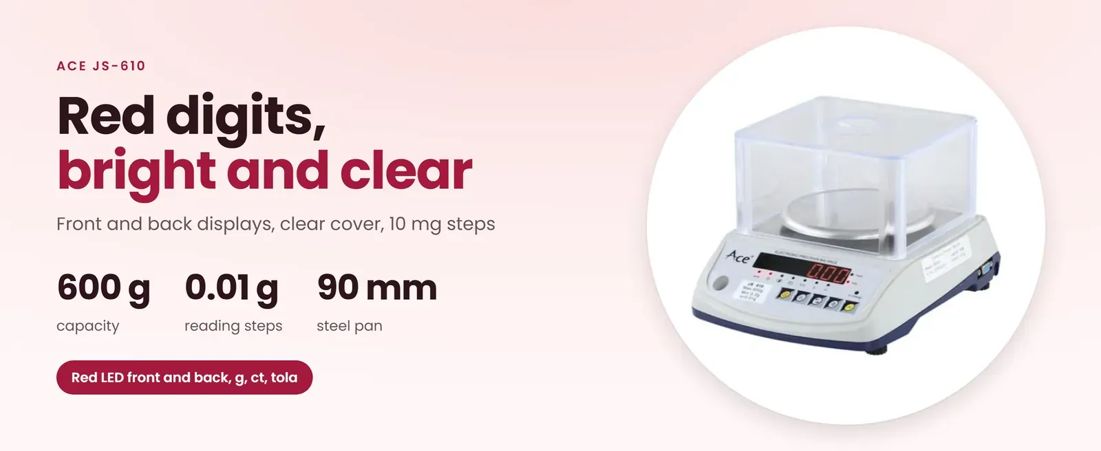 Ace JS-610 electronic jewellery weighing scale: 600 g in 0.01 g steps, red LED front and back, clear cover