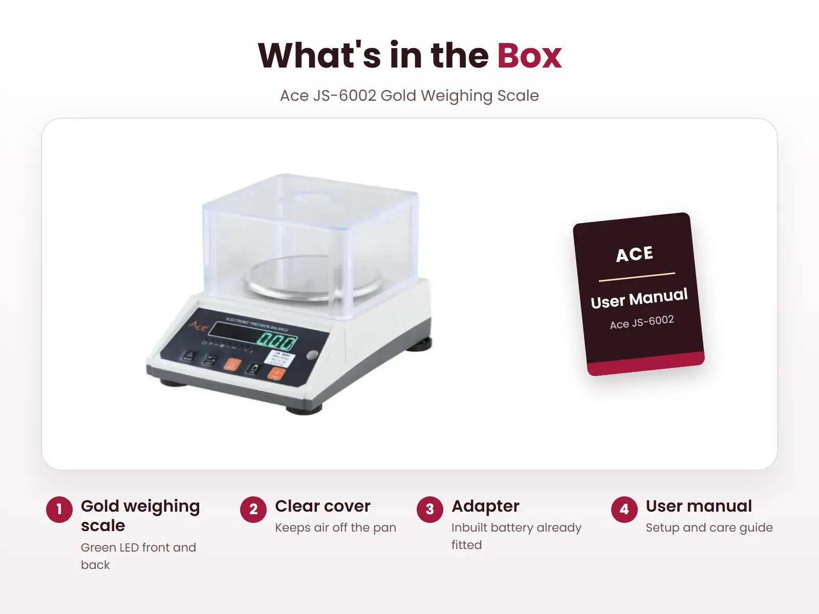 What's in the box: Gold weighing scale, Clear cover, Adapter and User manual, Ace JS-6002