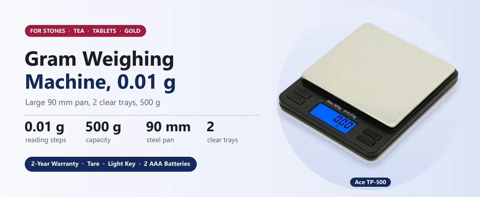 Ace TP-500 gram weighing machine, 500 g in 0.01 g steps, large 90 mm pan and 2 clear trays