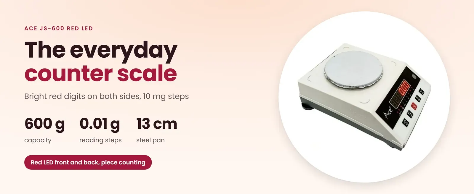 Ace JS-600 Red LED jewellery scale: 600 g in 0.01 g steps, red LED front and back, 130 mm steel pan