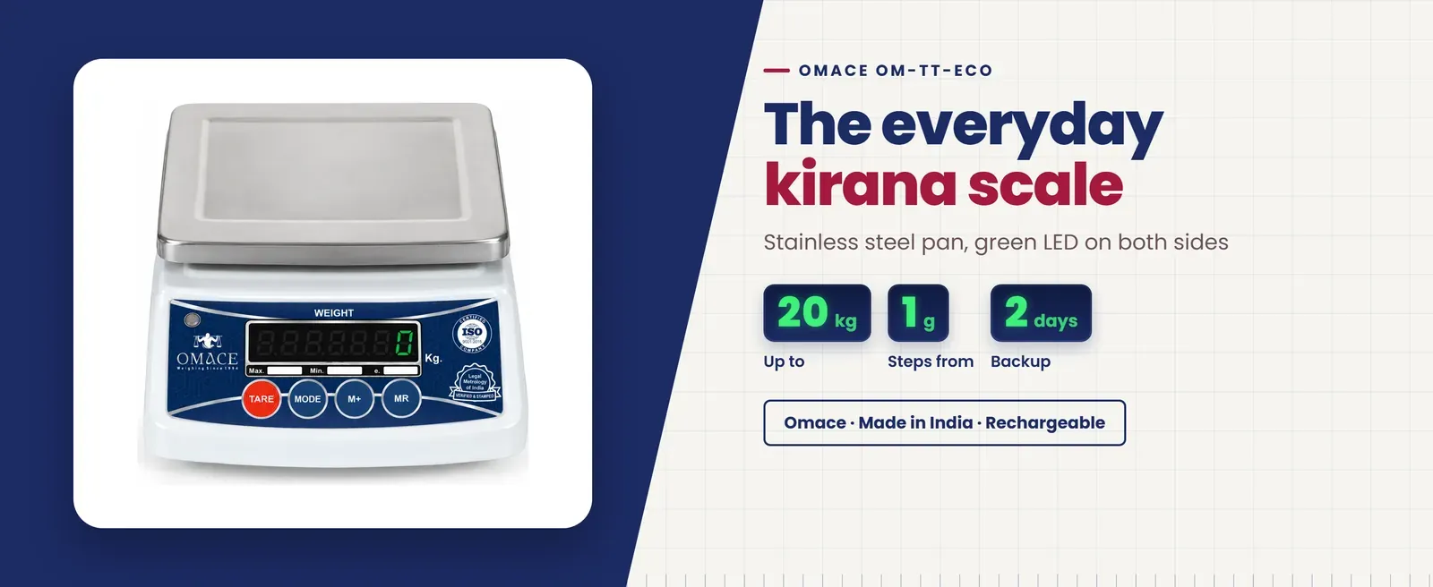 Omace Om-TT-ECO kirana weighing machine: Stainless steel pan, green LED on both sides