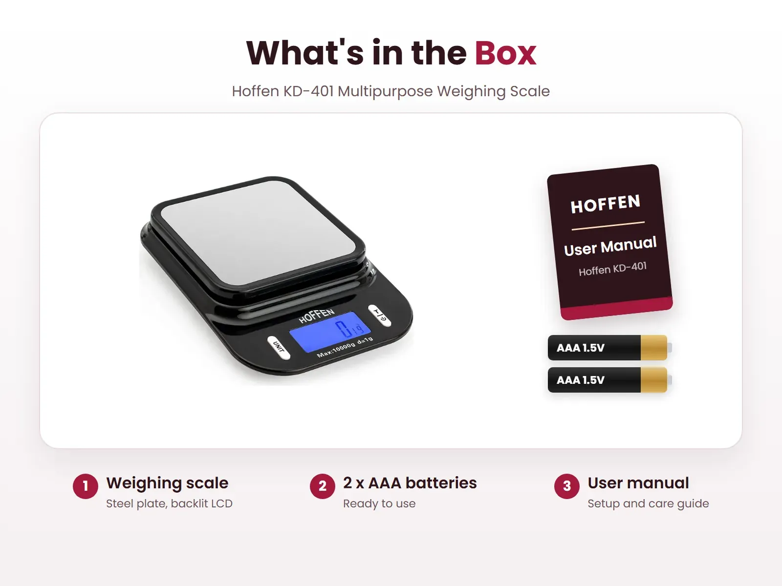 What's in the box: Weighing scale, 2 x AAA batteries and User manual, Hoffen KD-401