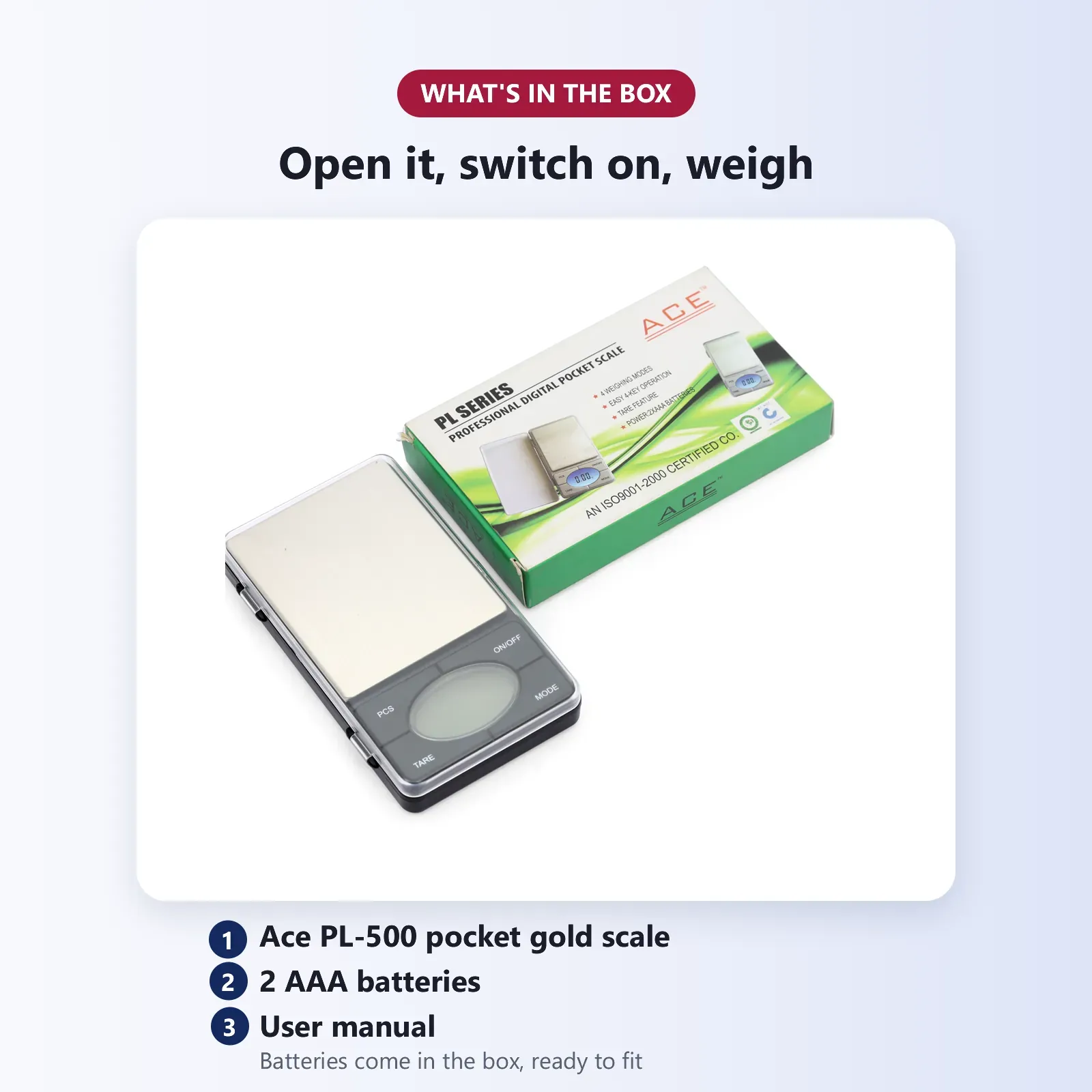 What's in the box: Ace PL-500 pocket gold scale, 2 AAA batteries and user manual