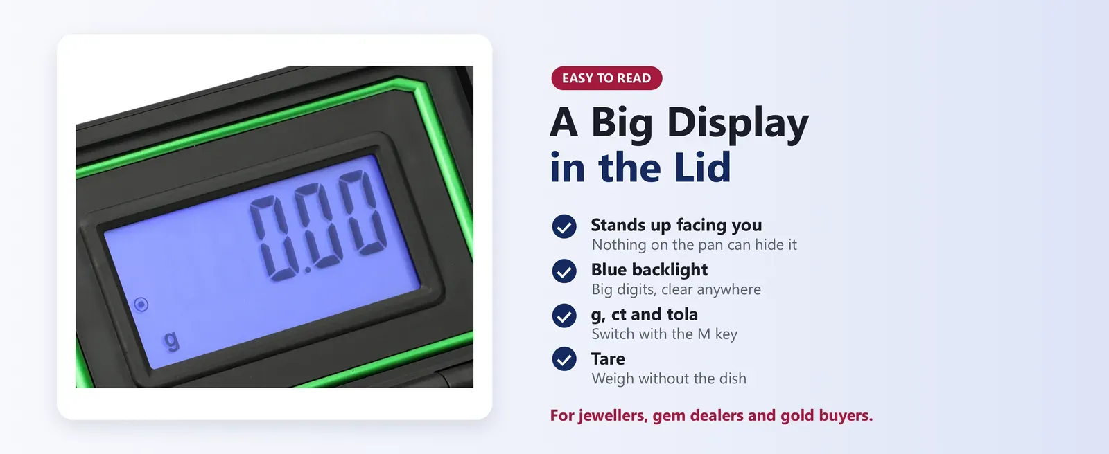 Pocket jewellery scale with a large backlit display in the lid and a centring target on the pan