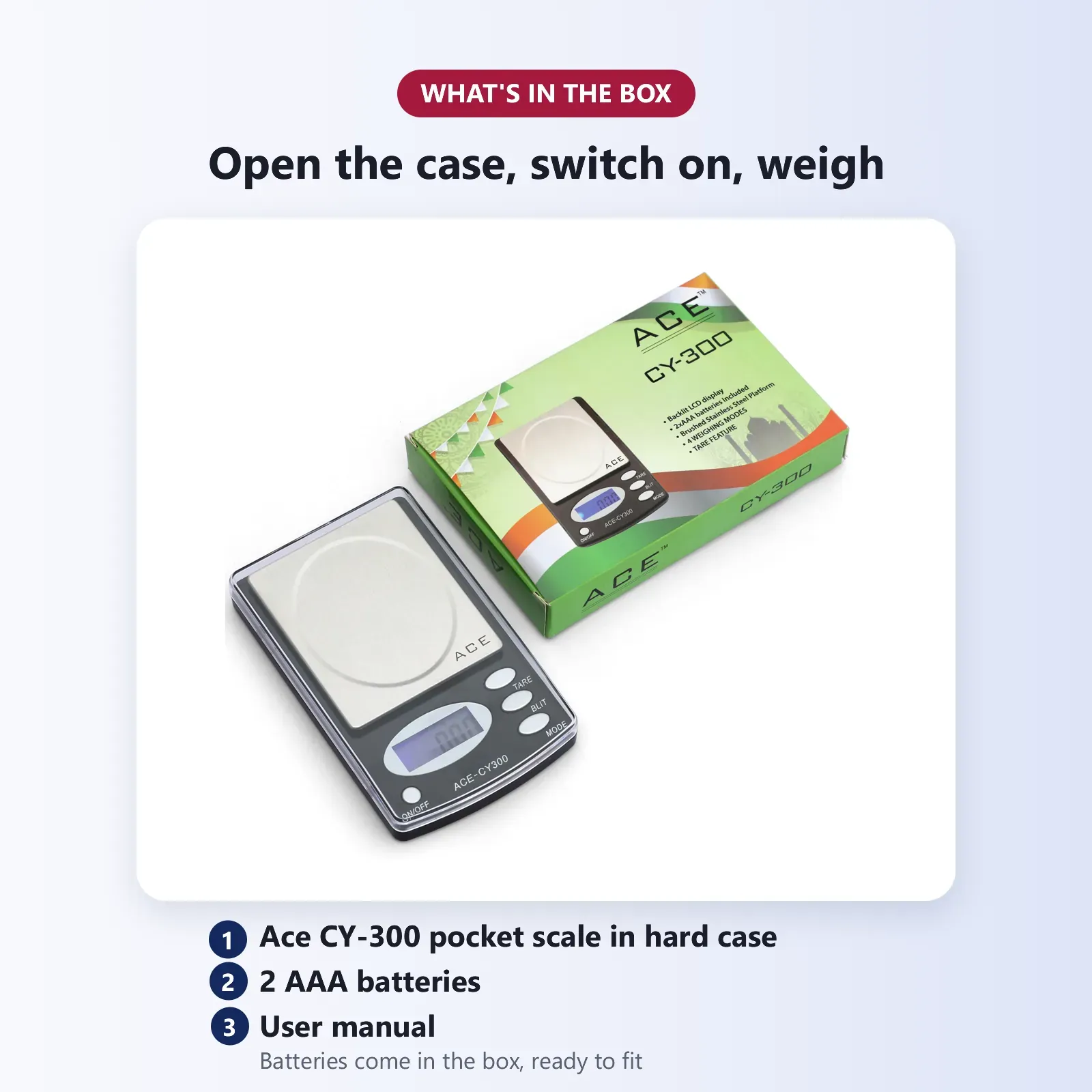 What's in the box: Ace CY-300 pocket scale in a clear hard case, 2 AAA batteries and user manual