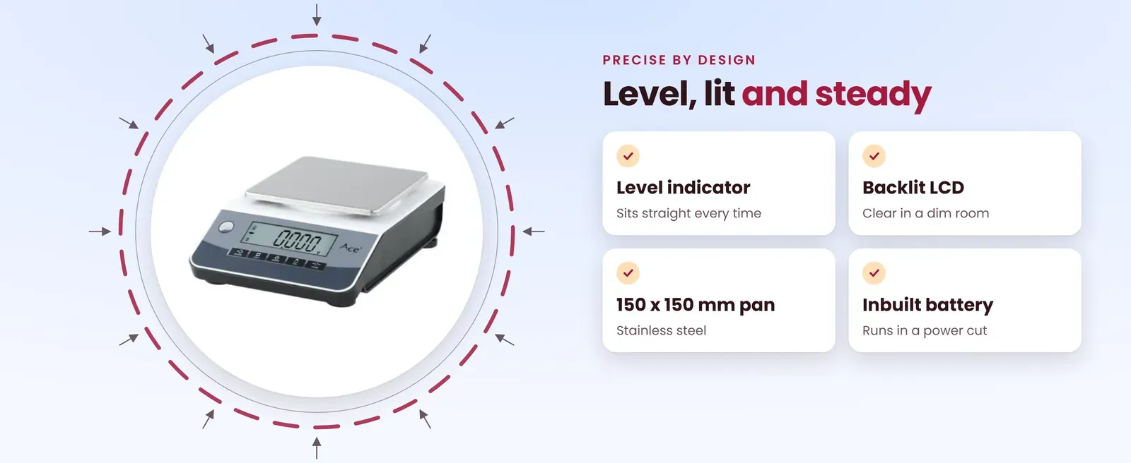 Precision weighing scale features: level indicator, backlit LCD, 150 x 150 mm steel pan, inbuilt battery