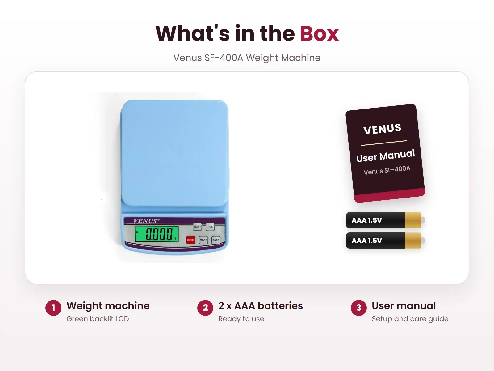 What's in the box: Weight machine, 2 x AAA batteries and User manual, Venus KS-SF-400A