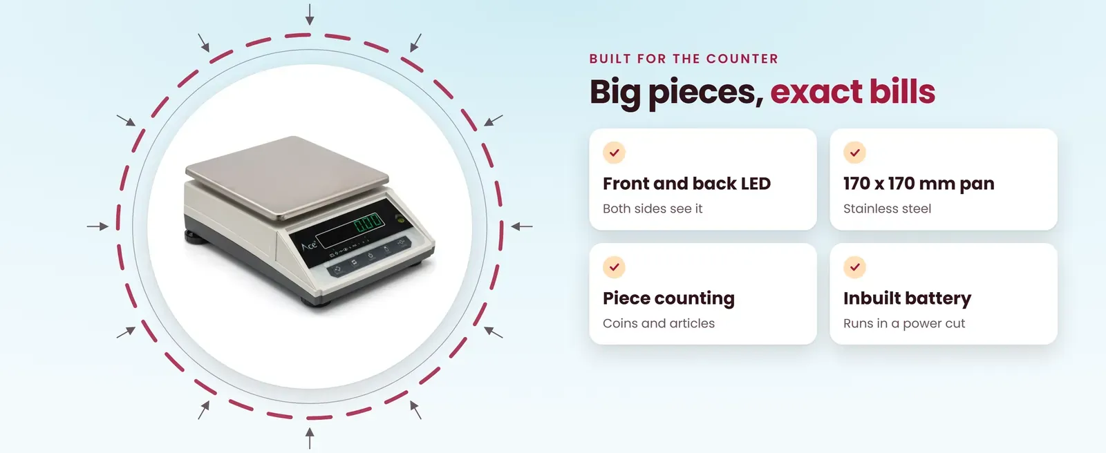 Silver weighing machine features: front and back LED, 170 x 170 mm steel pan, piece counting, inbuilt battery