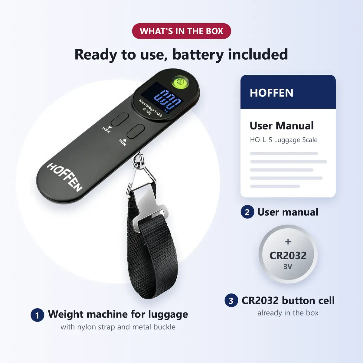 What's in the box: Hoffen HO-L-5 weight machine for luggage with nylon strap and metal buckle, user manual and CR2032 button cell